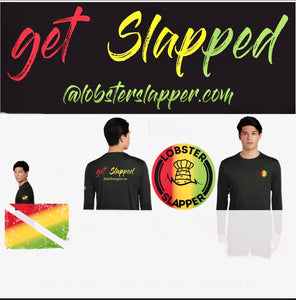 Men's/Woman's Black "GET SLAPPED" Rasta Shirt UV Long Sleeve Tee